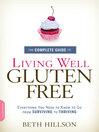 Cover image for The Complete Guide to Living Well Gluten-Free